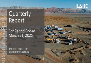 Lake Resources Q1 2025 Presentation: Kachi Project Progresses Despite Challenges in the Lithium Market
